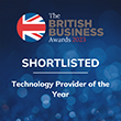 The British Business Awards 2023 - Technology Provider of the Year - Shortlisted